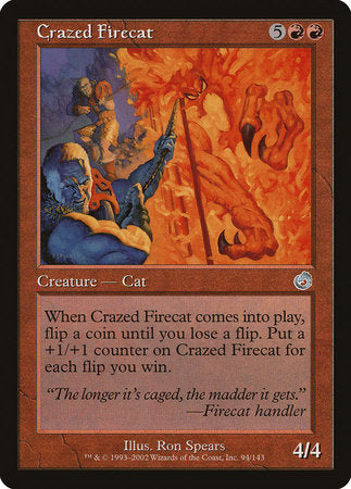 Crazed Firecat [Torment] - TCG Master
