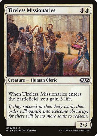 Tireless Missionaries [Magic 2015] - TCG Master